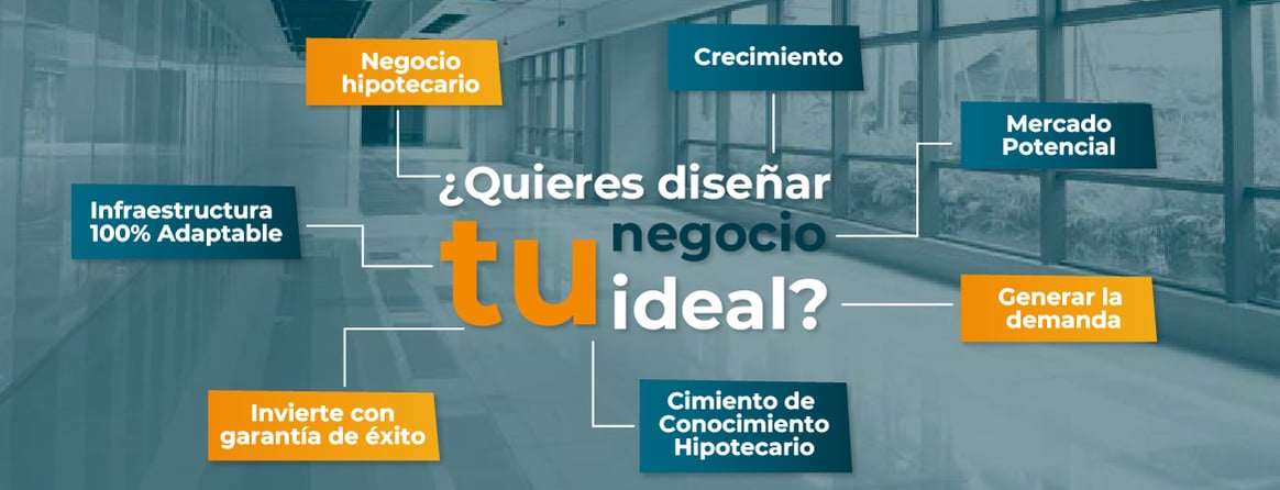 Quieres-diseñar-tu-negocio-hipotecario-ideal